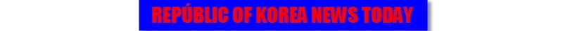 Label of South Korea News Today